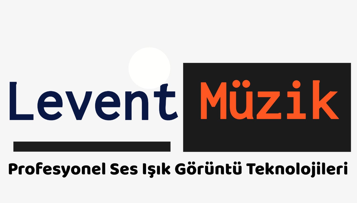 Levent Müzik Ses Işık Görüntü Teknolojileri 